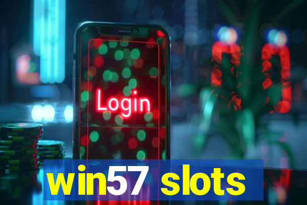 win57 slots